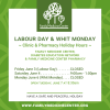 Clinic & Pharmacy Hours<br>Labour Day & Whit Monday Holiday