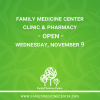 Clinic & Pharmacy Wednesday November 9
